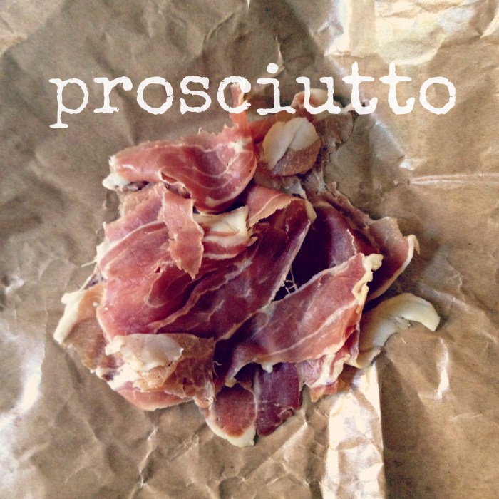 prosciutto